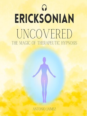 cover image of Ericksonian Uncovered
